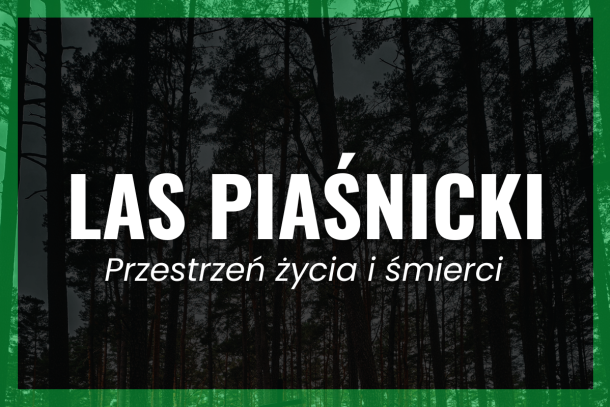 Las Piaśnicki przestrzeń życia i śmierci